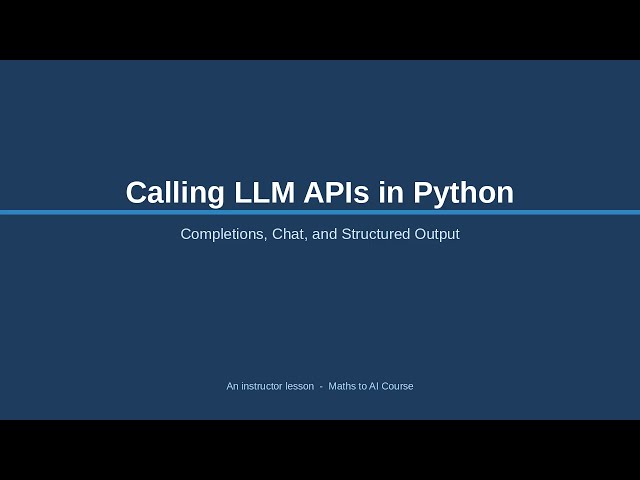 age m1 l01 calling llm apis in python completions chat and