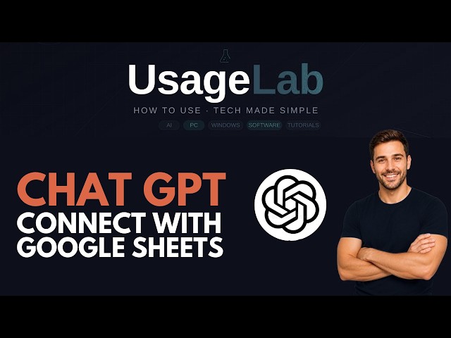 How to connect ChatGPT with Google Sheets step by step