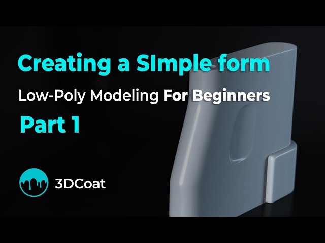 Creating a SImple form in Modeling Room | 3DCoat Tutorial for Beginners | Part 1
