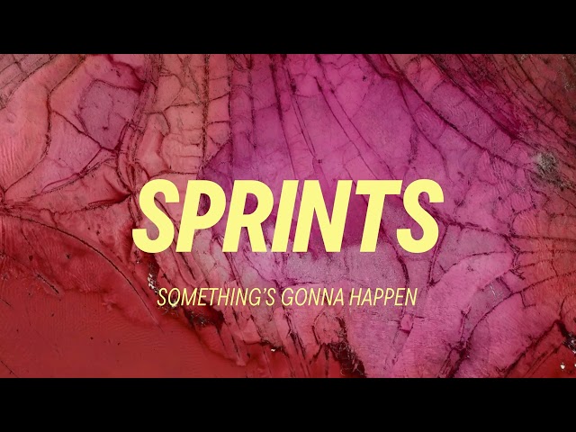 SPRINTS - Something's Gonna Happen (Official Audio)