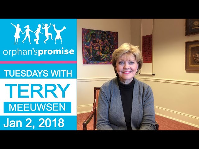 Tuesdays With Terry | January 2, 2018 | Orphan's Promise