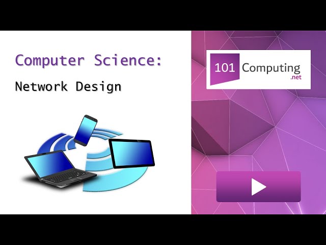Network Design Tutorial | 101computing.net