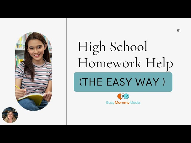 High School Homework Help The Easy Way