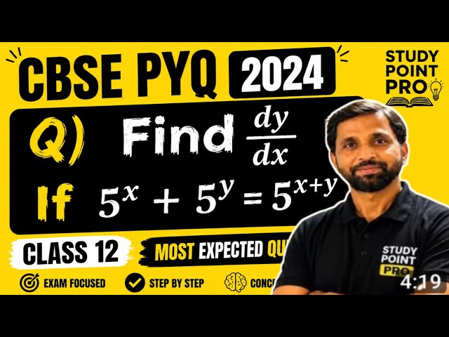 Find dy/dx: 5ˣ + 5ʸ = 5ˣ⁺ʸ | CBSE Class 12 PYQ 