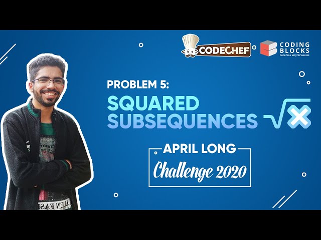 Problem - 5 | Squared Subsequences | Codechef April Challenge 2020 | Competitive Programming
