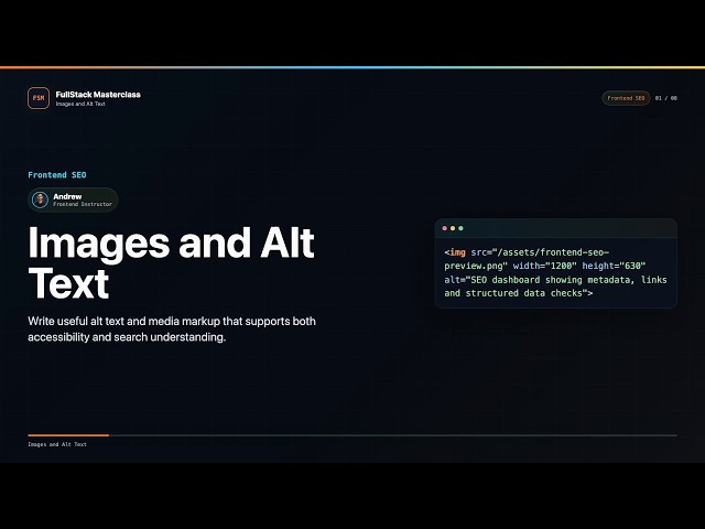 Images and Alt Text Explained | FullStack Masterclass Frontend SEO Course