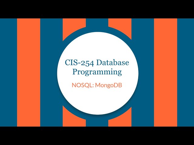 CIS-254 NoSQL: MongoDB