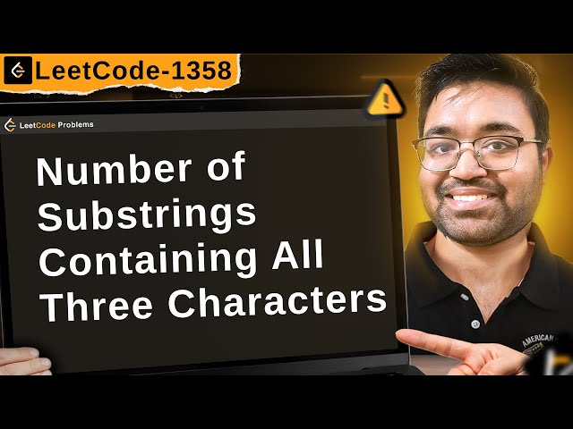 1358. Number of Substrings Containing All Three Characters | leetcode daily challenge dsa shashcode