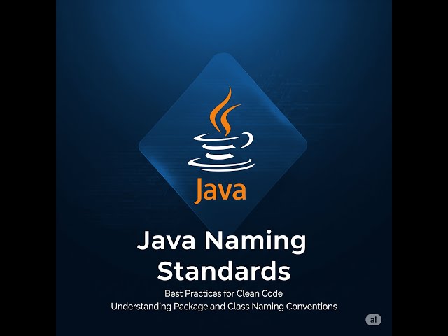 Clean Code Starts Here: Essential Java Naming Standards