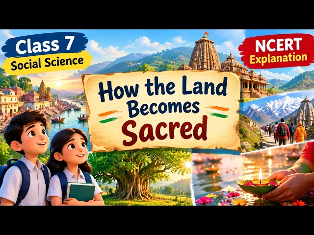Class 7 | How the Land Becomes Sacred | Social Science| Chapter 8| Explanation | Animated Video