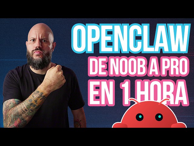 OPENCLAW From NOVICE to PRO! (COMPLETE COURSE IN SPANISH)