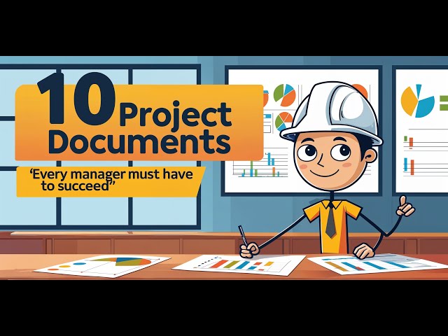 10 Essential Project Documents Every Manager Must Have to Succeed