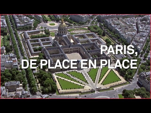 Paris, de place en place - Émission intégrale