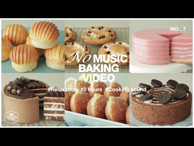 (7) 음악 없는 2시간 디저트 베이킹 영상 모음 | 2 hours No Music Dessert Baking ASMR Video | Relaxing Sleep Sounds