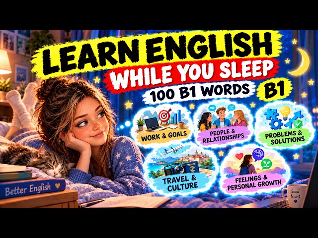 Learn 100 B1 English Words While You Sleep 😴 | Easy English Listening | Calm Voice & Relaxing Music