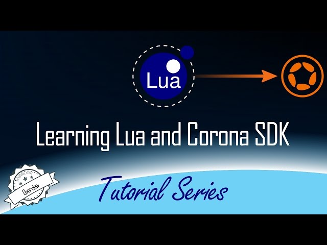 Learn Lua and Corona SDK - Overview
