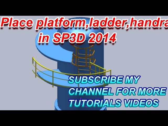 Smart Plant 3D tutorials :- How to Place Platform, handrail, ladder, in SP3D #HINDI