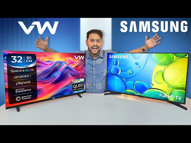 Samsung 32 Inch vs VW 32 Inch Smart TV | ₹15,000 vs ₹10,000 Which One Wins?