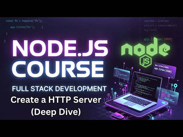 Node.js HTTP Server Deep Dive 🔥 | Create Your First Backend Server (Full Stack Course - Bangla)
