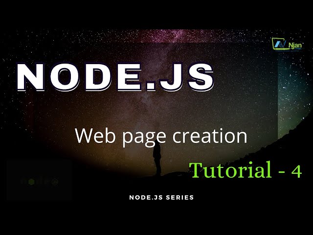NodeJS | Web page creation | Basic to Advance | NJan channel | Tutorial - 4