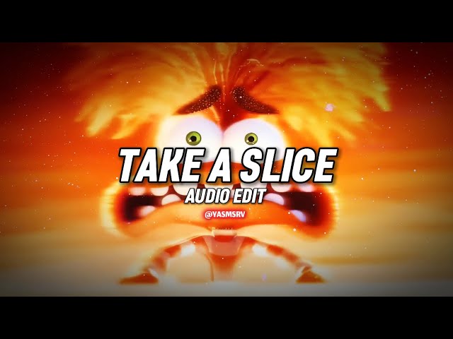 Take A Slice (Anxiety) [Audio Edit]