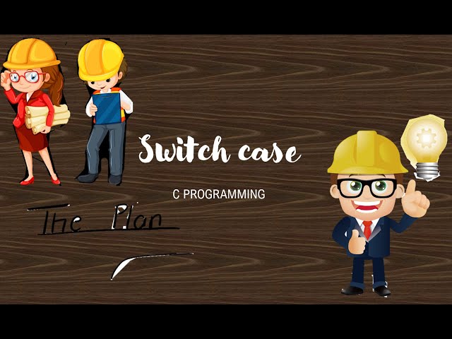 Learn Switch  Case (C programming )