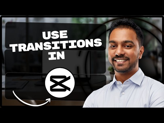 How to Use Transitions in CapCut | CapCut Tutorial 2026