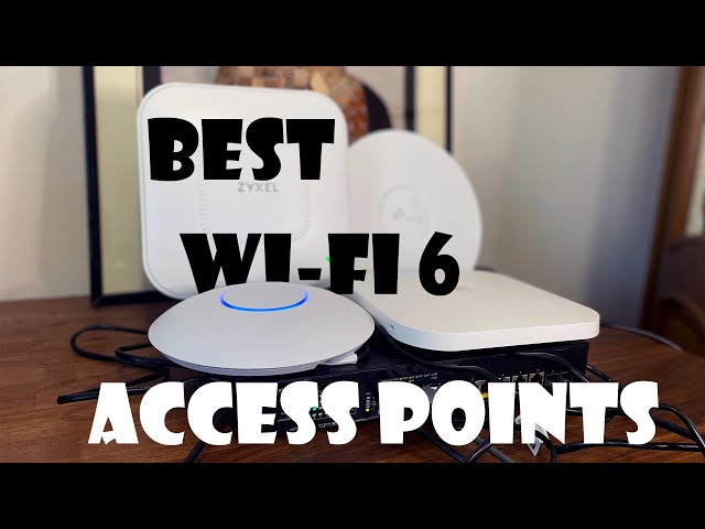 The Best WiFi 6 Access Point: Design, speed, range and latency