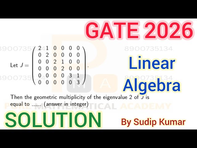 GATE 2026 Mathematics Linear Algebra Solution | Linear Algebra GATE 2026 Maths Q.No 55 Solution