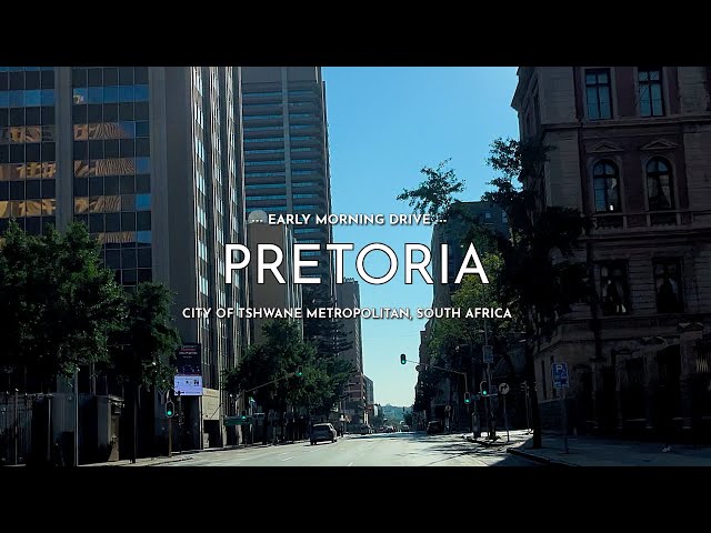 Pretoria City Drive, 🇿🇦 | From Menlyn to Centurion via City Centre