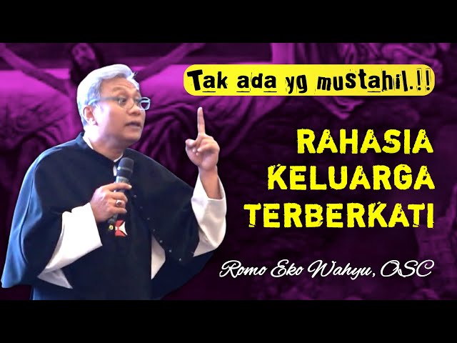 THE SECRET OF A BLESSED FAMILY _ Catholic Reflection by Father Eko Wahyu OSC