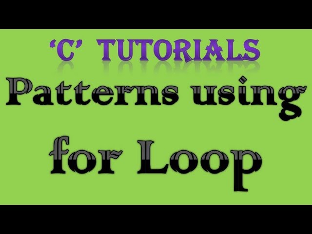 C Programming Tutorial   28 Patterns using for loop