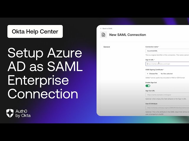 Set Up Azure AD as a SAML Enterprise Connection in Auth0 | Auth0 by Okta Support