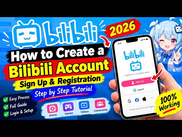 How to Create Bilibili Account in 2026| Bilibili Sign Up & Registration |Create New Bilibili Account