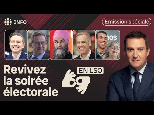 Quels sont les résultats du vote fédéral? Revivez la soirée électorale (LSQ) | Élections Canada 2025