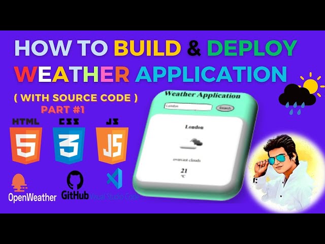 Part 1 - How to Build & Deploy weather app using html css and javascript | Project Overview