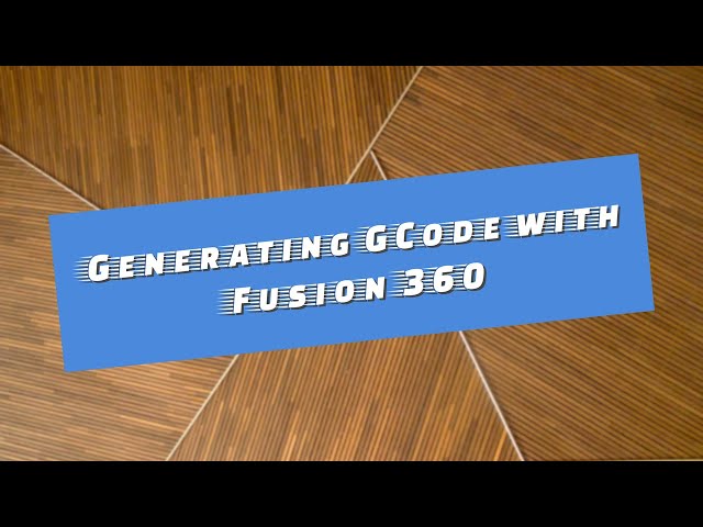 Generating G Code for the Maslow/Makermade CNC in Fusion 360