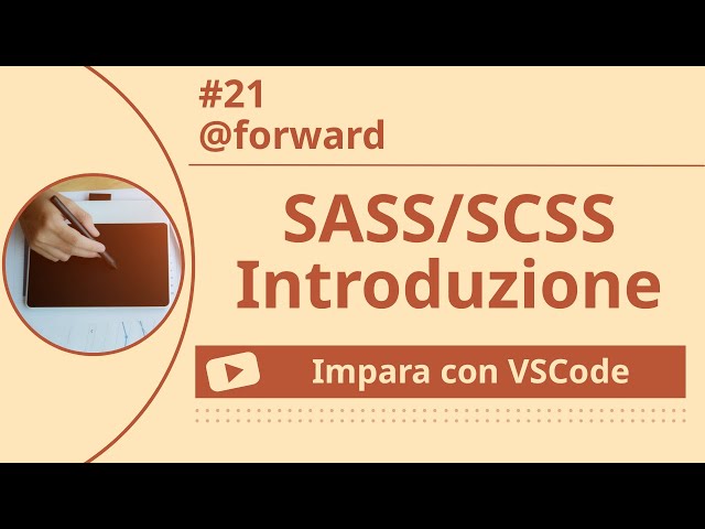 [Impara con VSCode] Introduzione a SASS/SCSS #21 @forward