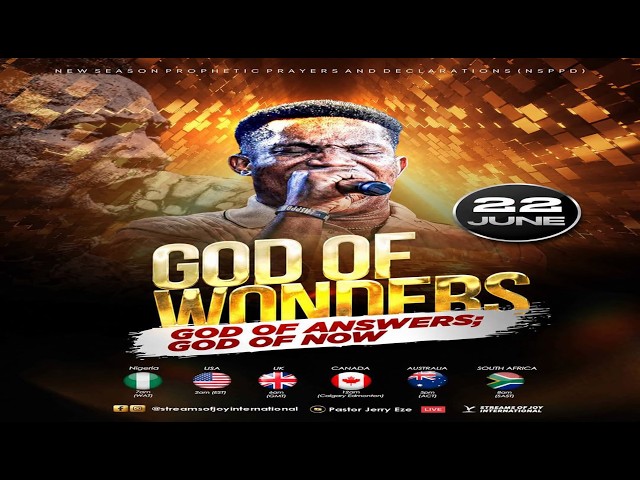 GOD OF WONDERS; GOD OF ANSWERS; GOD OF NOW [DAY 1] || NSPPD || 22ND JUNE 2026