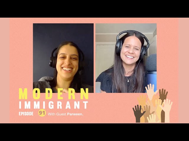 Modern Immigrant: Being your parents’ retirement plan: Let's talk about money with Parween
