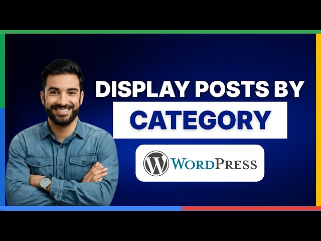How to display WordPress posts by category[2026 Full Guide]