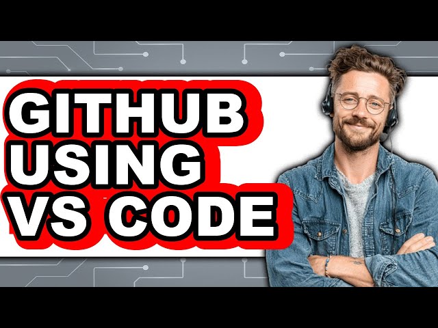 GitHub Using VS Code - 2025 Comparison