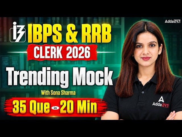 IBPS Clerk & RRB Clerk 2026 | Reasoning Mock Test | 35 Questions in 20 Minutes