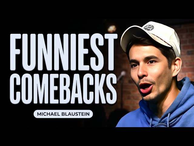 Michael Blaustein's FUNNIEST Crowd Work Comedy Comebacks!