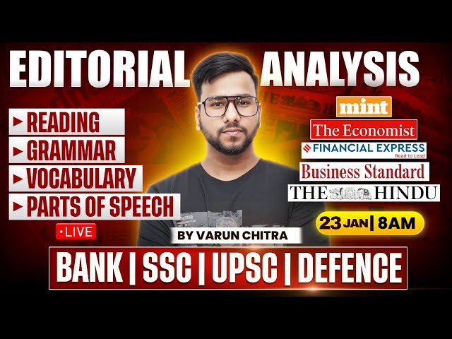 ✅ Editorial Analysis | 23rd JAN, 2026 | Reading, Vocabulary, Grammar, Parts of Speech | Varun Chitra