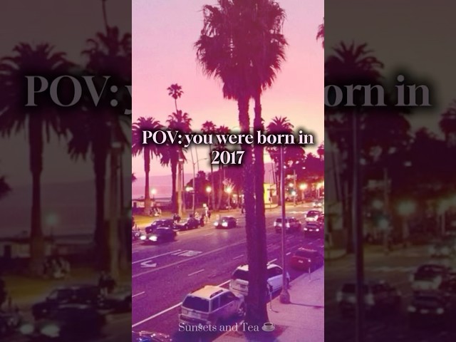 POV: you were born in 2017 #2017 #nostalgia #childhood #fypシ゚viral #fyp #shorts #2010s