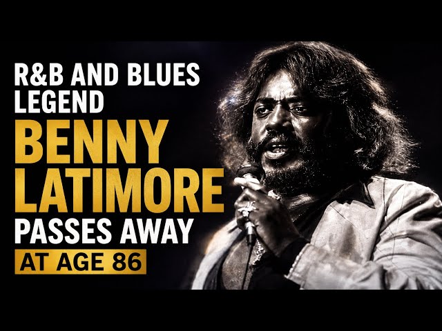 R&B and Blues Legend Benny Latimore Dies at 86