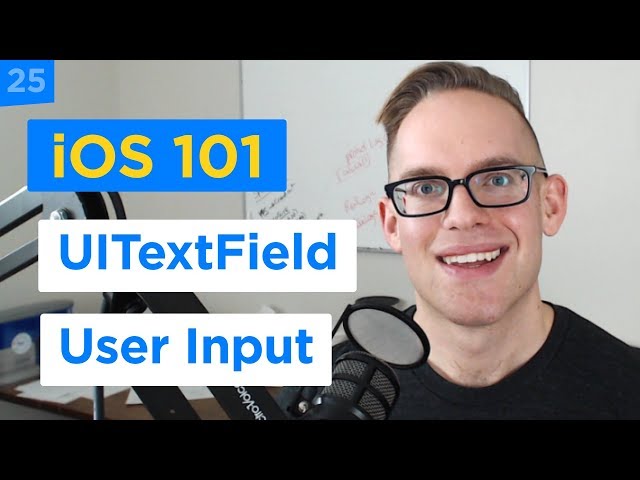 How to Use the UITextField in Swift 4 for User Input - iPhone Apps 101 (25/30)