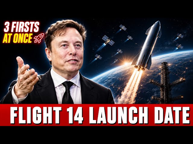 Elon Musk Just Revealed Starship Flight 14 Launch Date & 3 Historic Firsts! 🔥