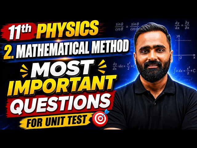 11th Physics |2.Mathematical Method||Most Important Questions for Unit Test|Pradeep Giri Sir